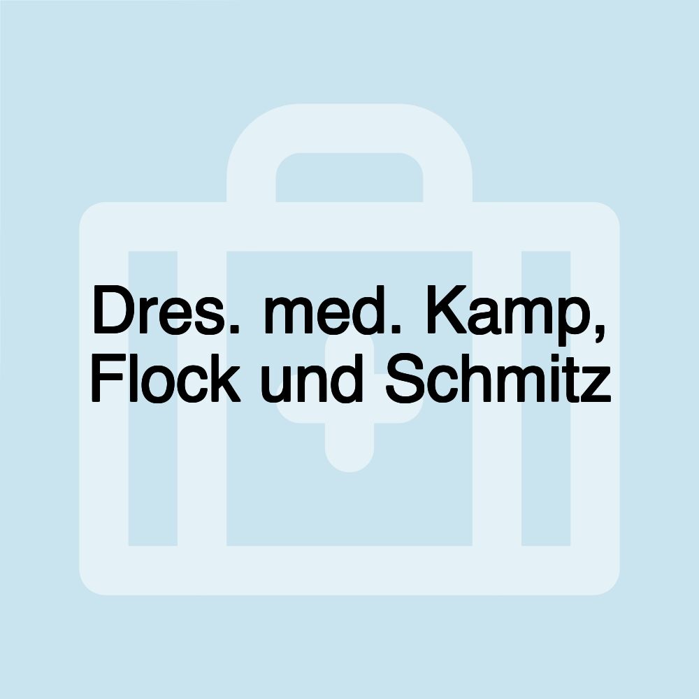 Dres. med. Kamp, Flock und Schmitz