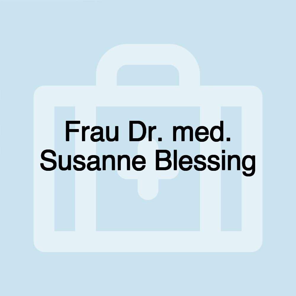 Frau Dr. med. Susanne Blessing