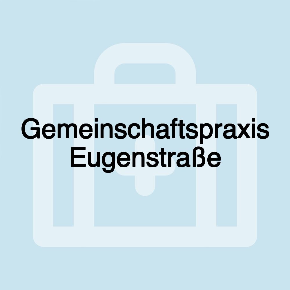 Gemeinschaftspraxis Eugenstraße