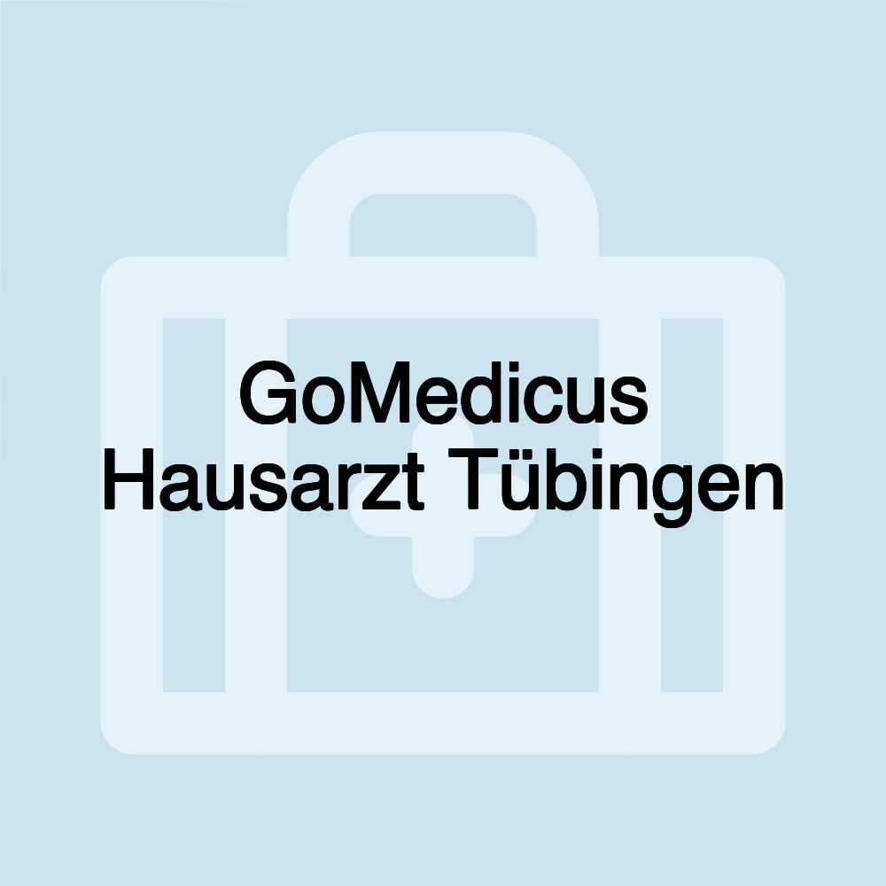 GoMedicus Hausarzt Tübingen