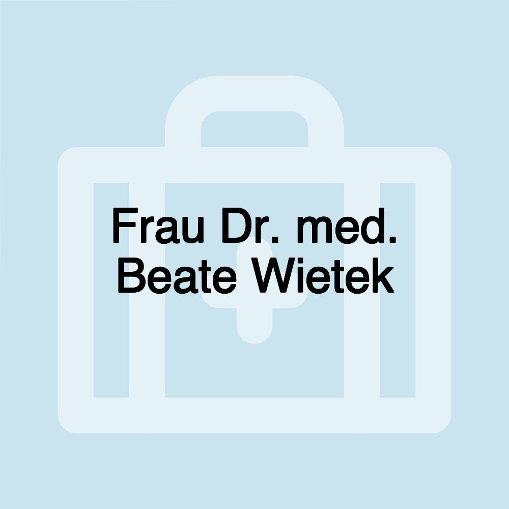 Frau Dr. med. Beate Wietek