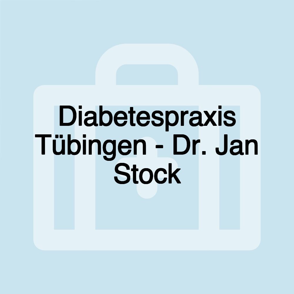 Diabetespraxis Tübingen - Dr. Jan Stock