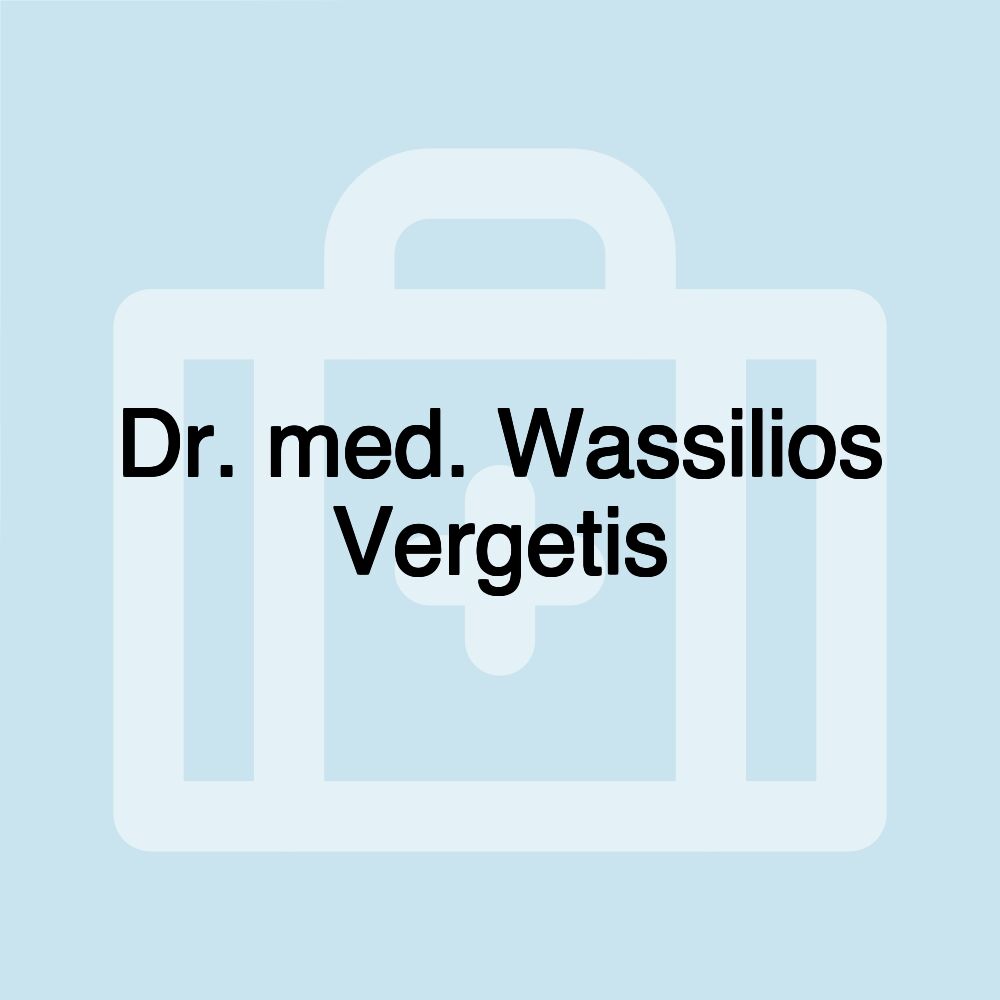 Dr. med. Wassilios Vergetis