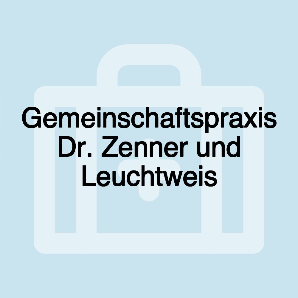 Gemeinschaftspraxis Dr. Zenner und Leuchtweis