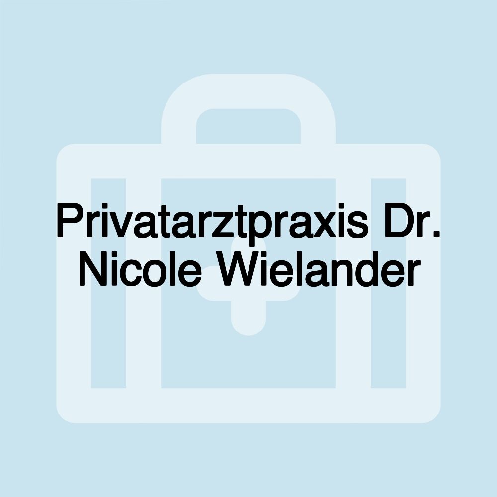 Privatarztpraxis Dr. Nicole Wielander