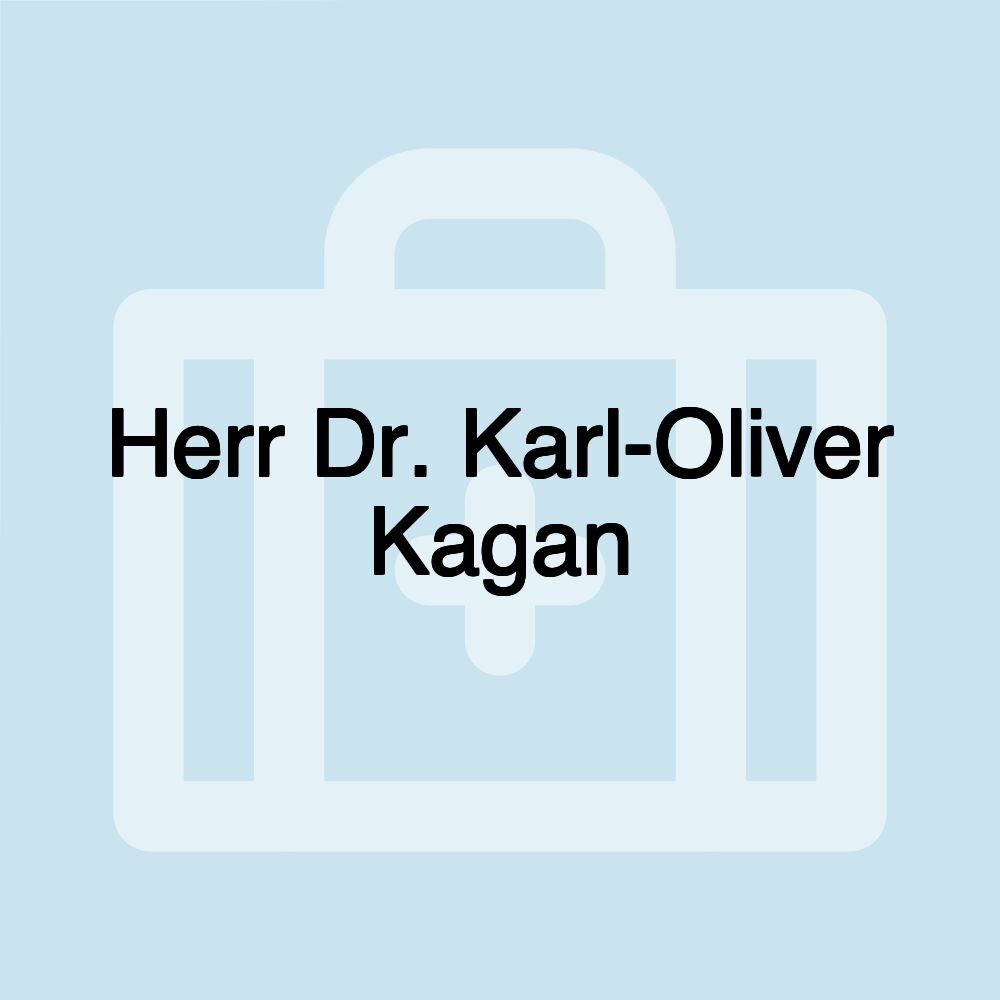 Herr Dr. Karl-Oliver Kagan