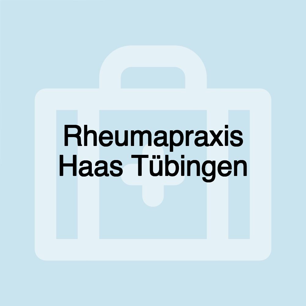 Rheumapraxis Haas Tübingen