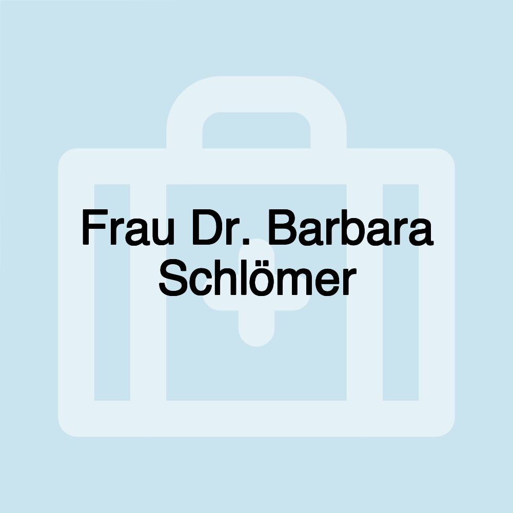 Frau Dr. Barbara Schlömer