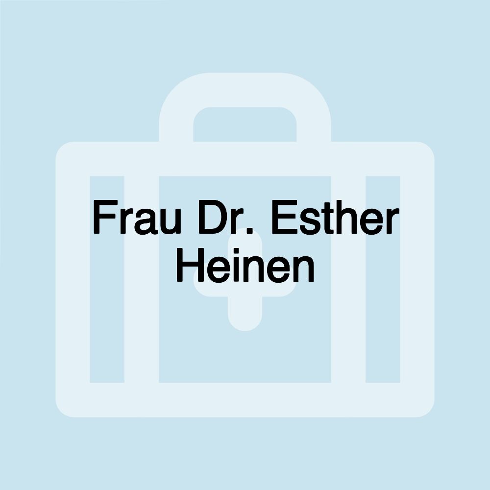 Frau Dr. Esther Heinen