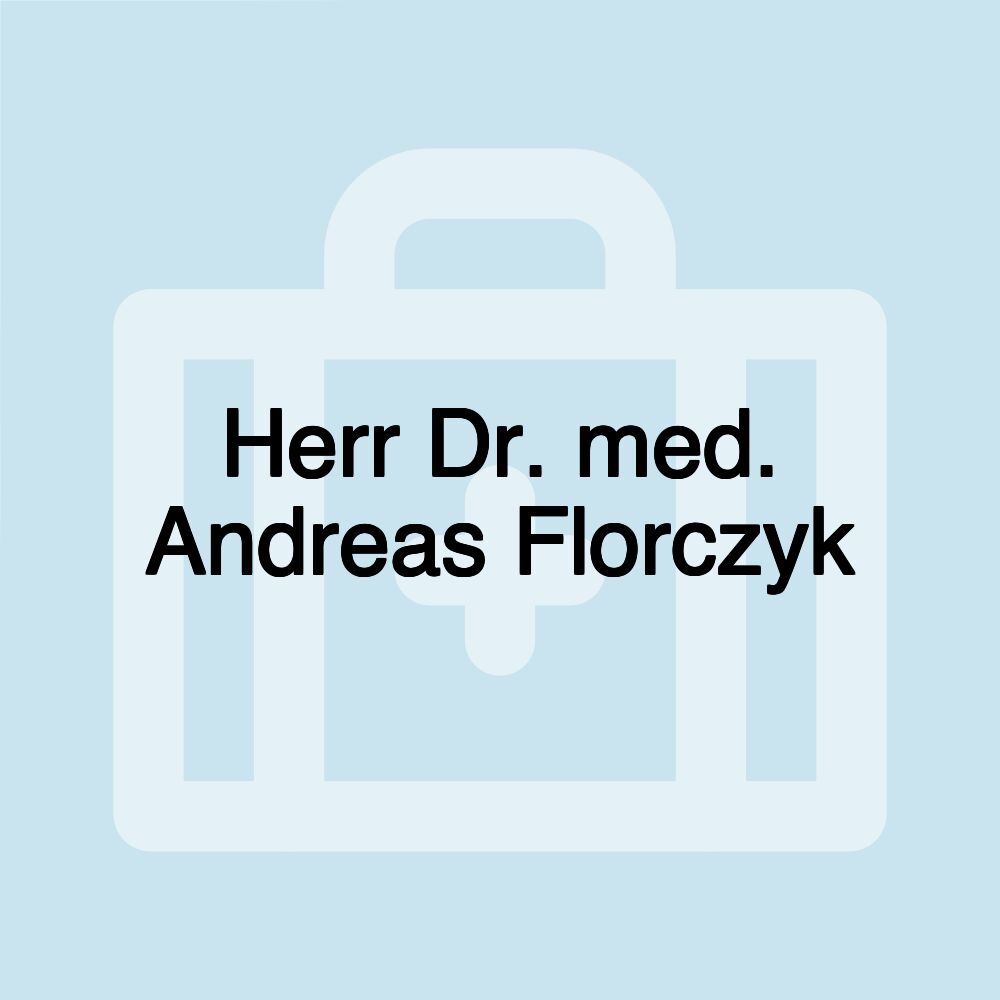 Herr Dr. med. Andreas Florczyk