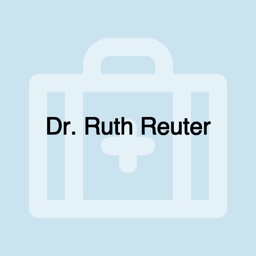 Dr. Ruth Reuter