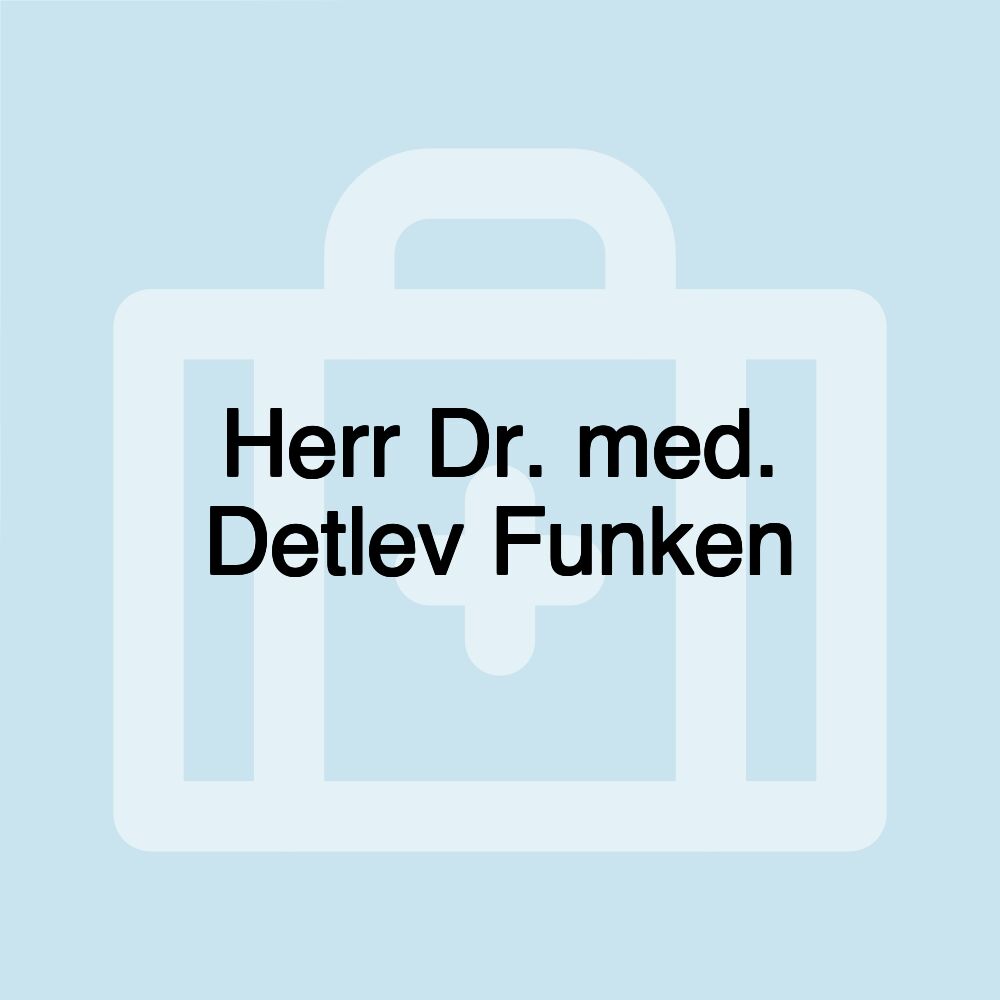 Herr Dr. med. Detlev Funken