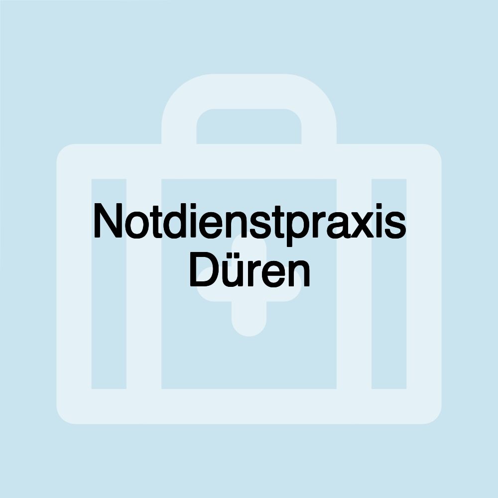 Notdienstpraxis Düren