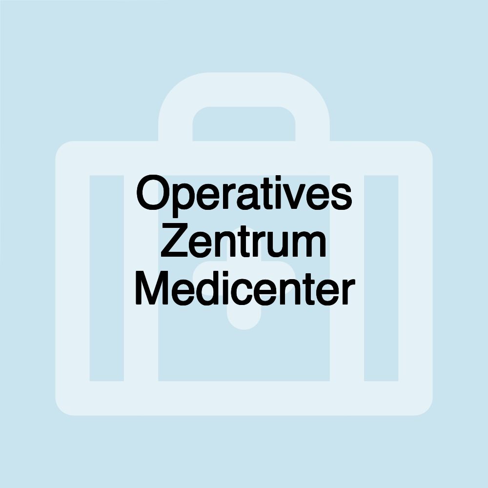 Operatives Zentrum Medicenter