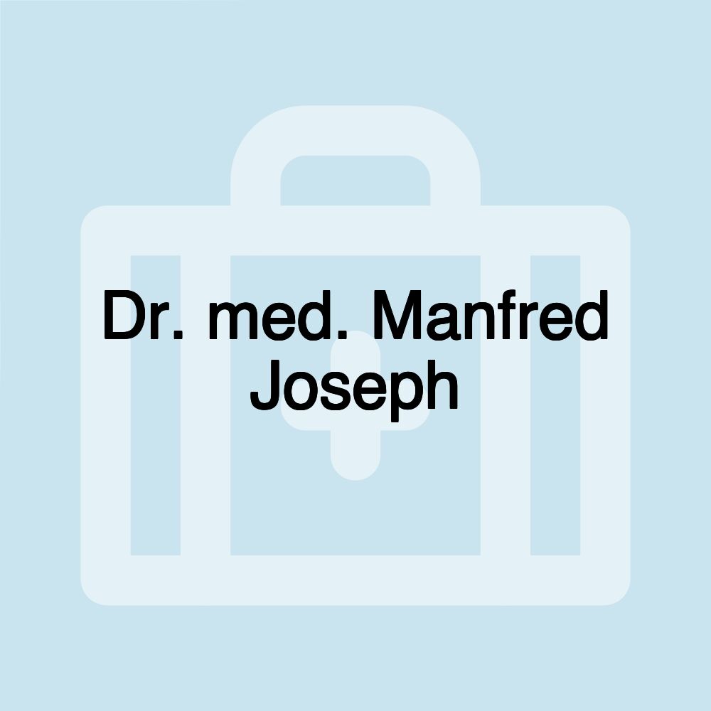 Dr. med. Manfred Joseph