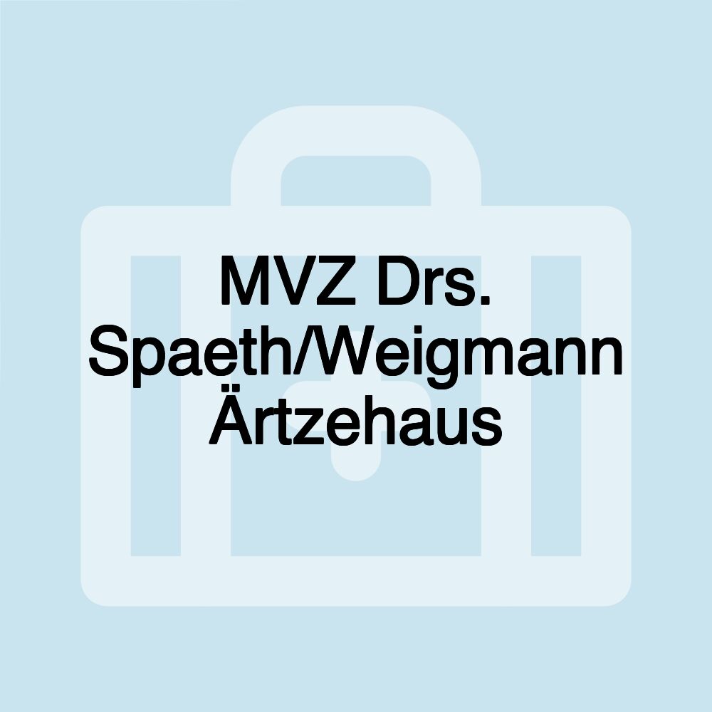 MVZ Drs. Spaeth/Weigmann Ärtzehaus