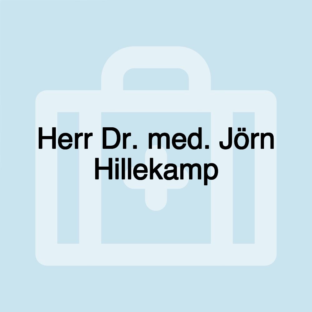 Herr Dr. med. Jörn Hillekamp