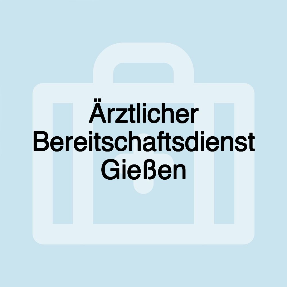 Ärztlicher Bereitschaftsdienst Gießen