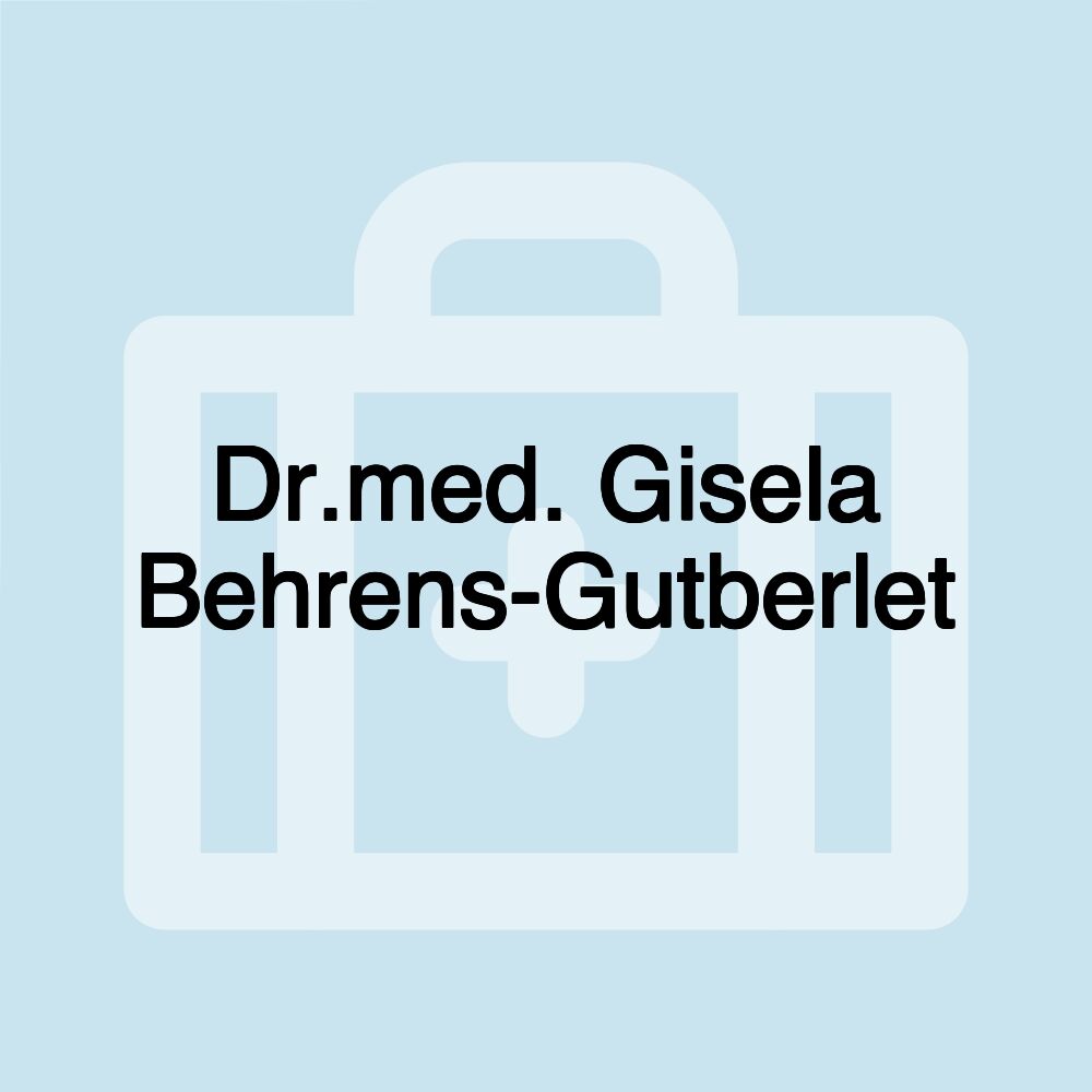 Dr.med. Gisela Behrens-Gutberlet