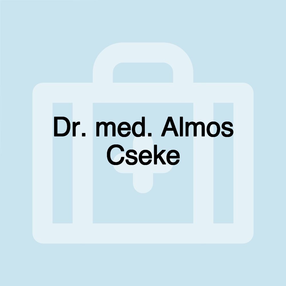 Dr. med. Almos Cseke