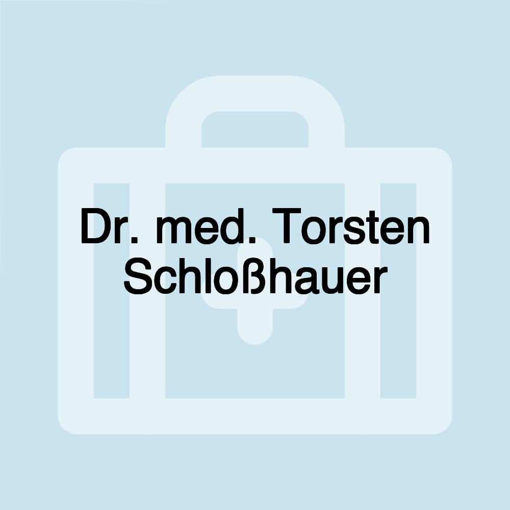 Dr. med. Torsten Schloßhauer