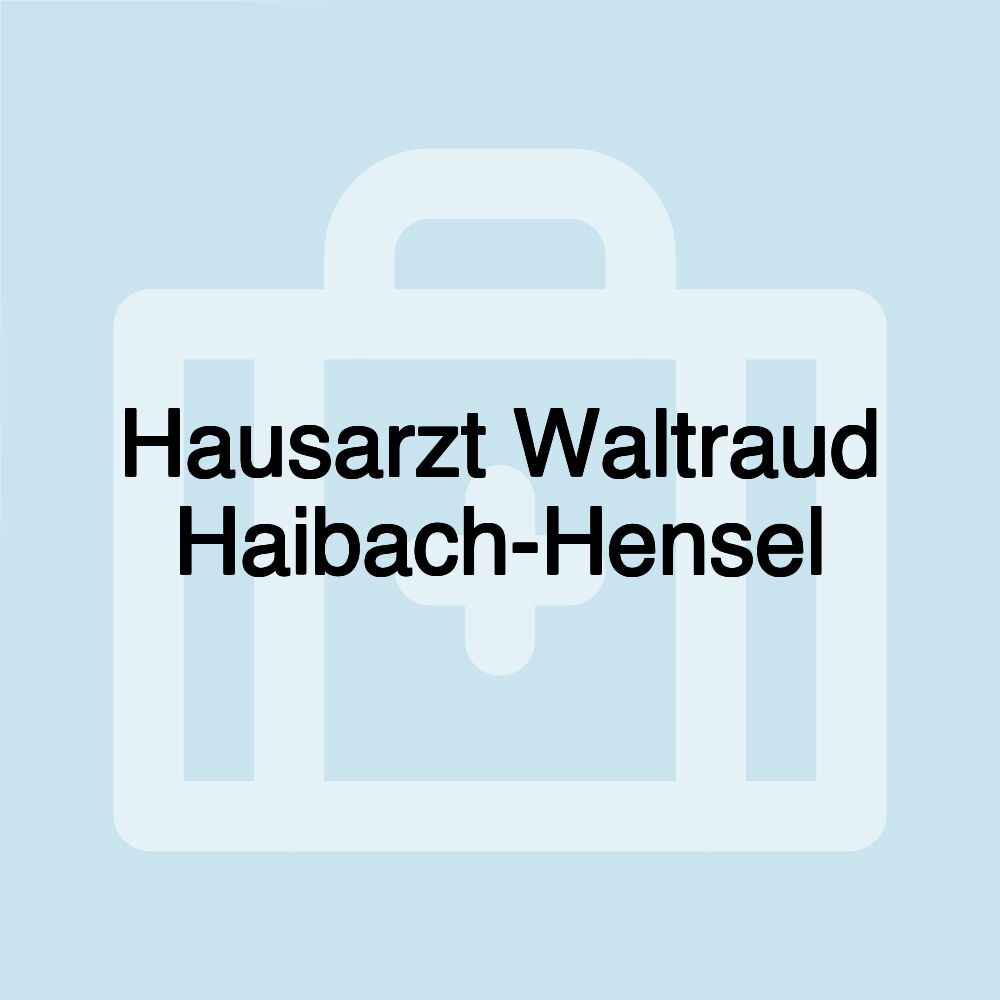 Hausarzt Waltraud Haibach-Hensel