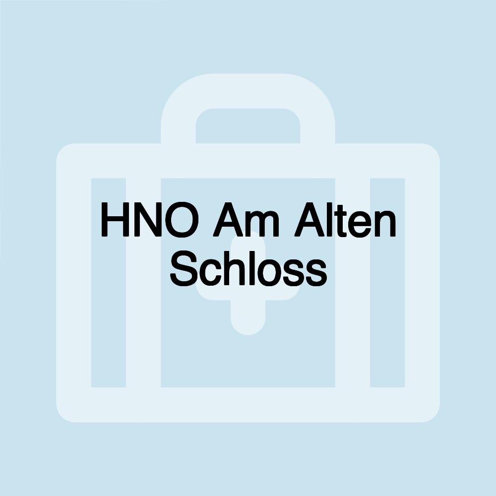 HNO Am Alten Schloss