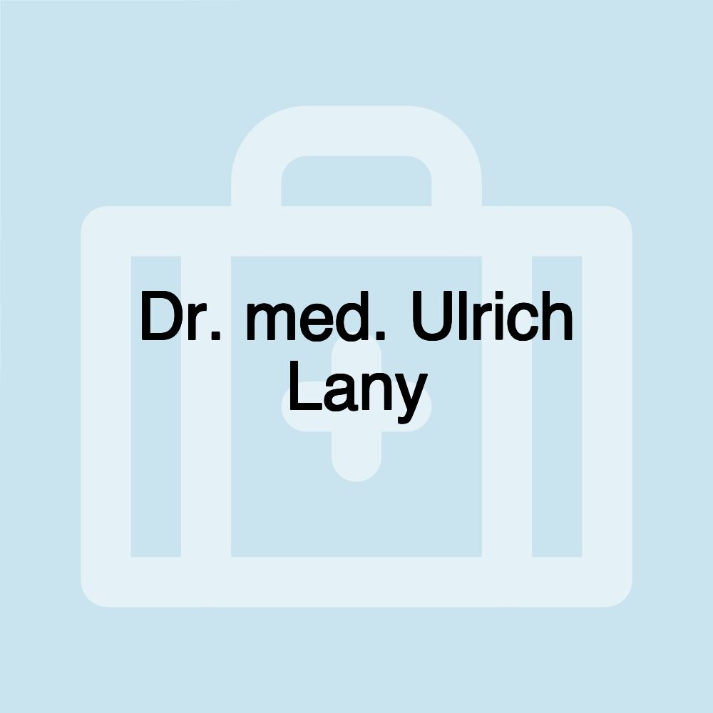 Dr. med. Ulrich Lany