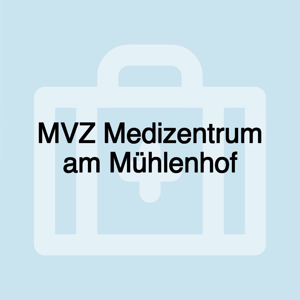 MVZ Medizentrum am Mühlenhof