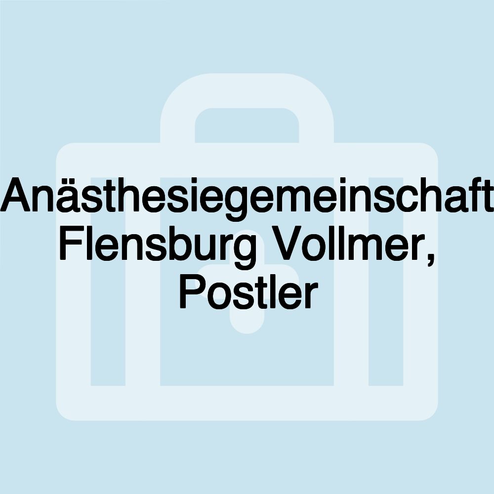 Anästhesiegemeinschaft Flensburg Vollmer, Postler