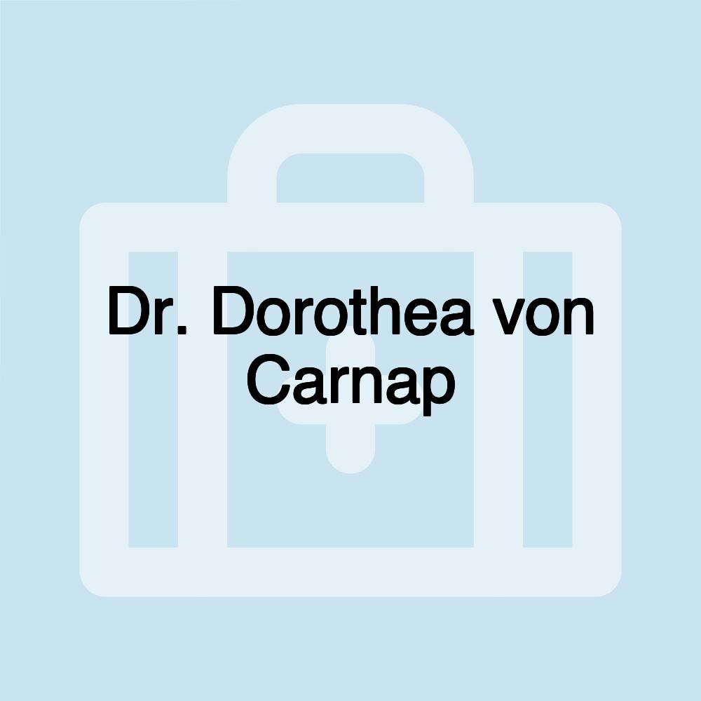 Dr. Dorothea von Carnap