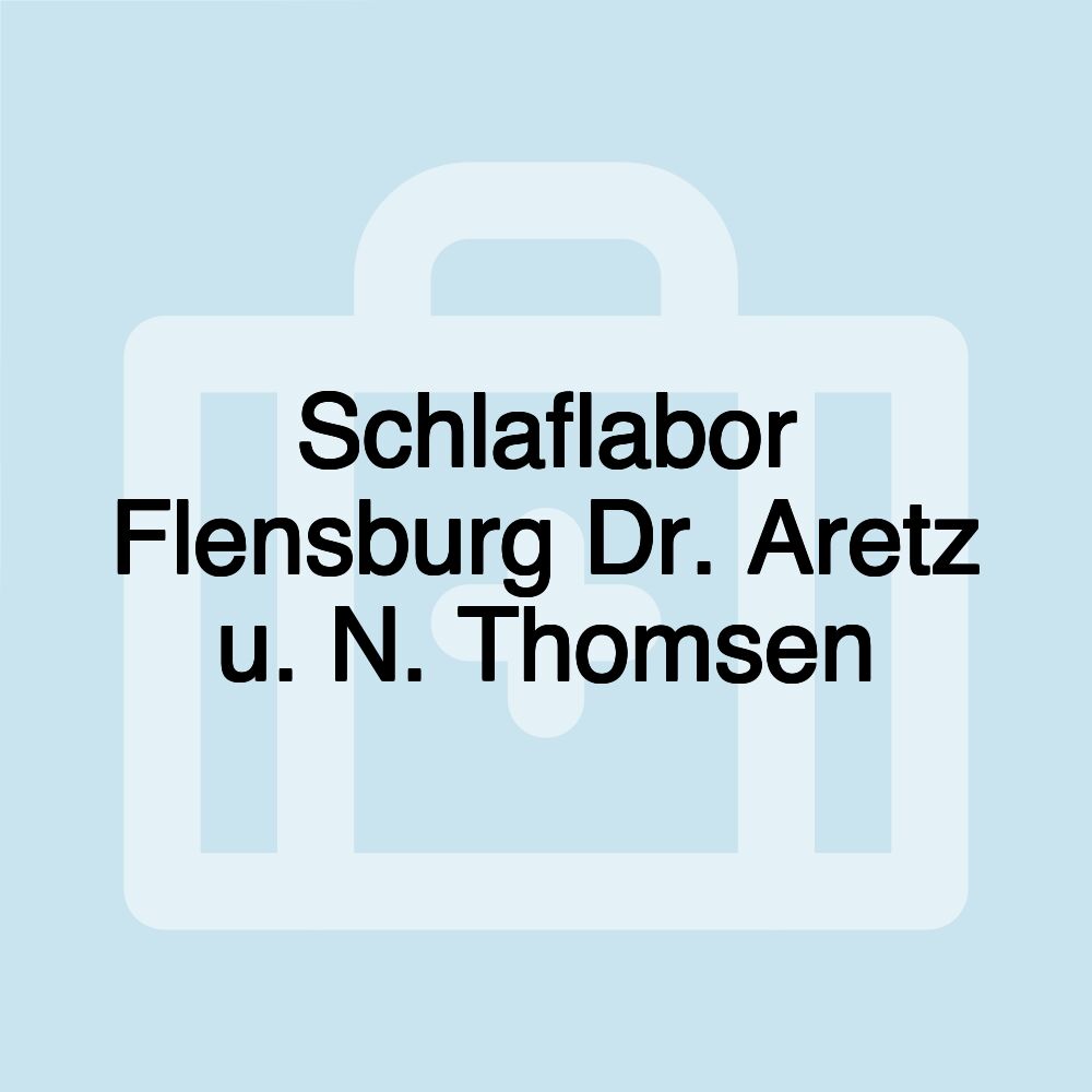 Schlaflabor Flensburg Dr. Aretz u. N. Thomsen