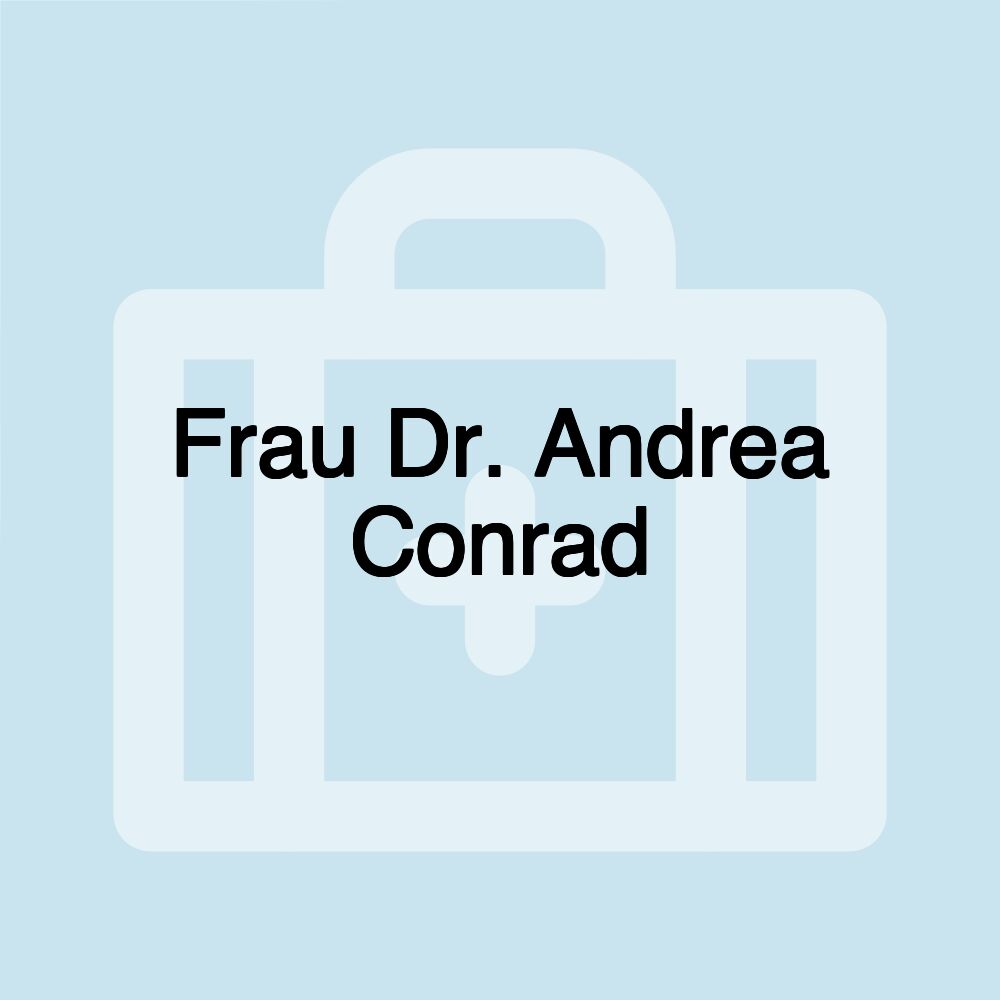 Frau Dr. Andrea Conrad