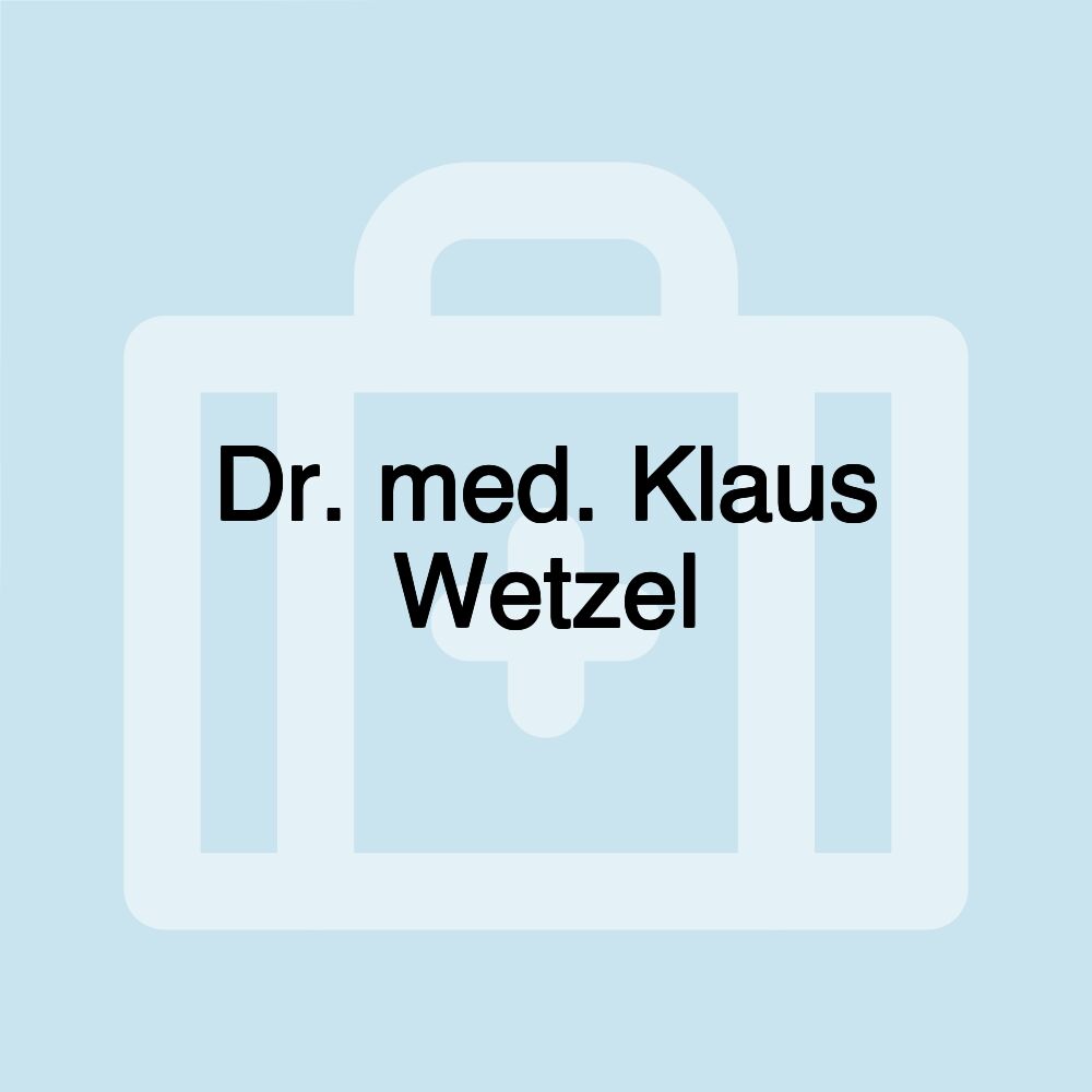 Dr. med. Klaus Wetzel