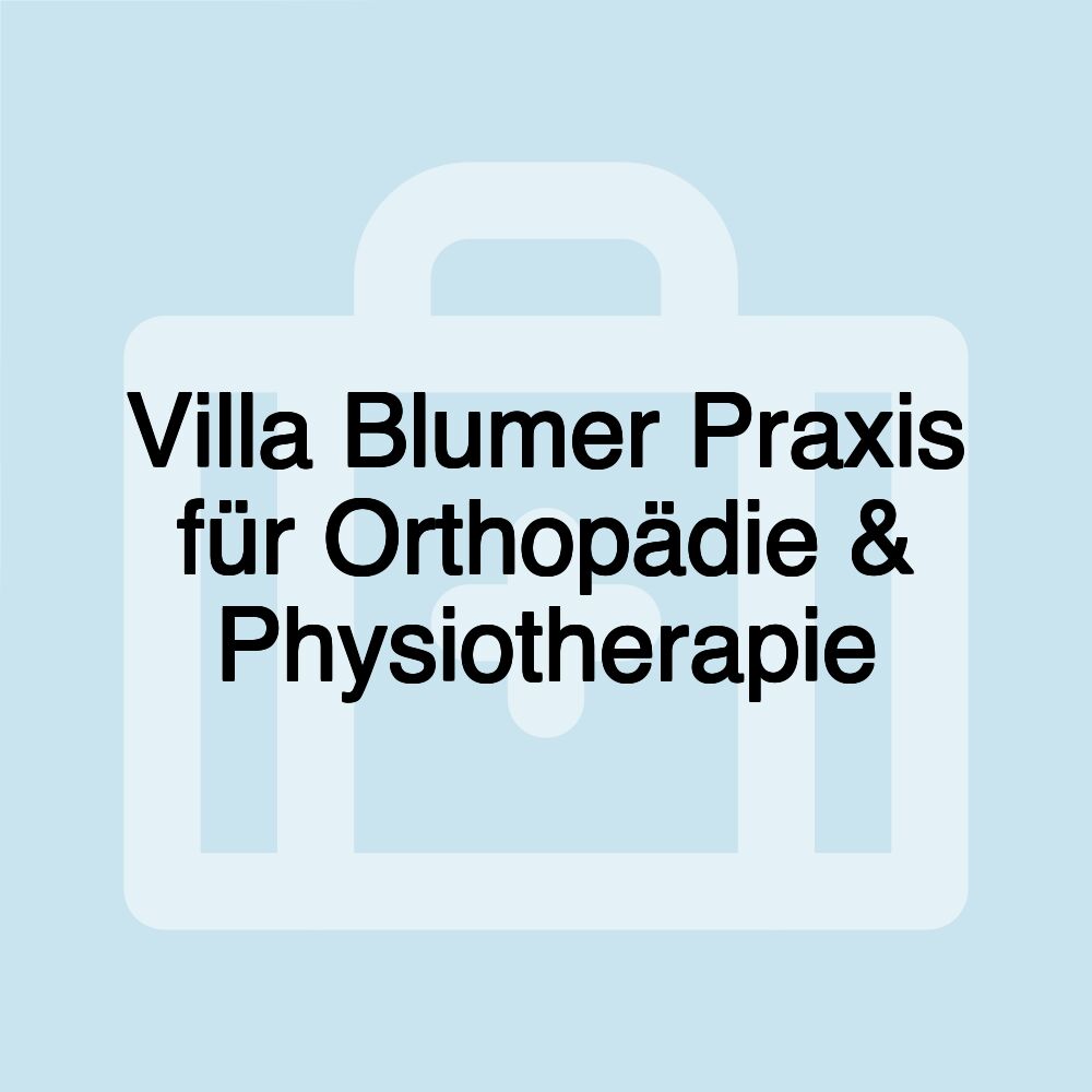 Villa Blumer Praxis für Orthopädie & Physiotherapie