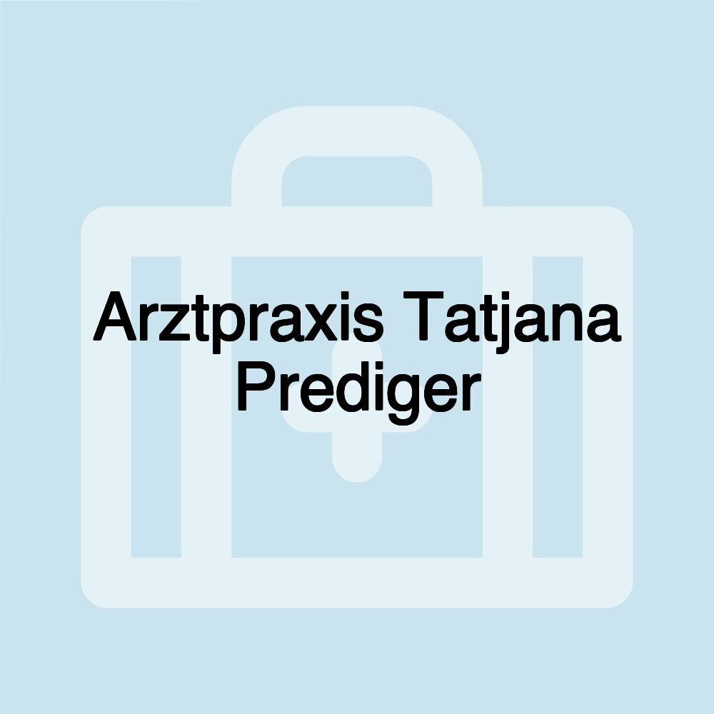 Arztpraxis Tatjana Prediger