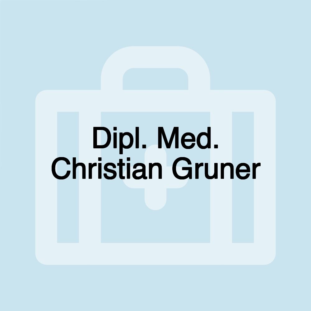 Dipl. Med. Christian Gruner