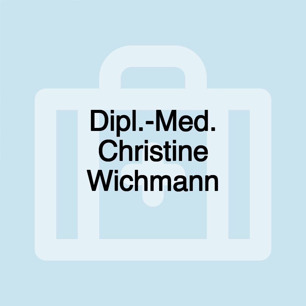 Dipl.-Med. Christine Wichmann