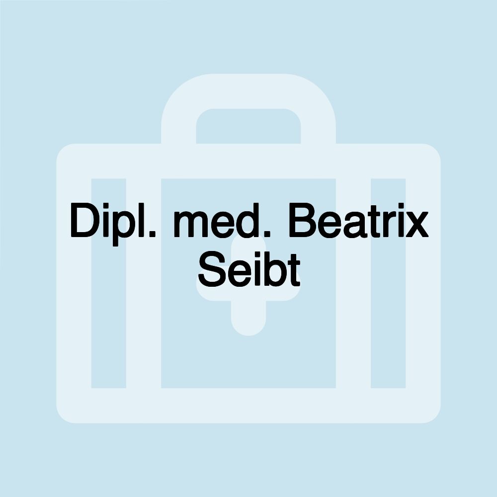 Dipl. med. Beatrix Seibt