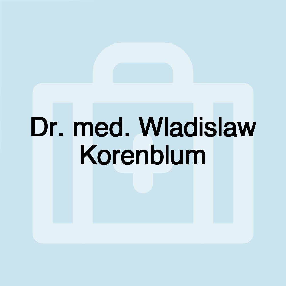 Dr. med. Wladislaw Korenblum