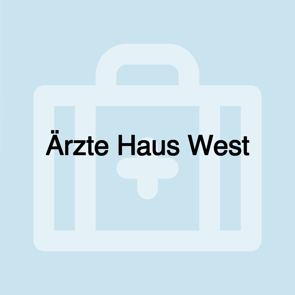 Ärzte Haus West