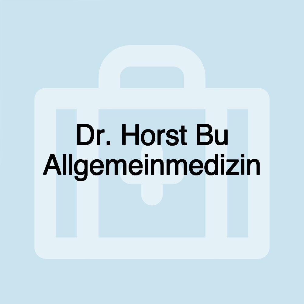 Dr. Horst Bu Allgemeinmedizin