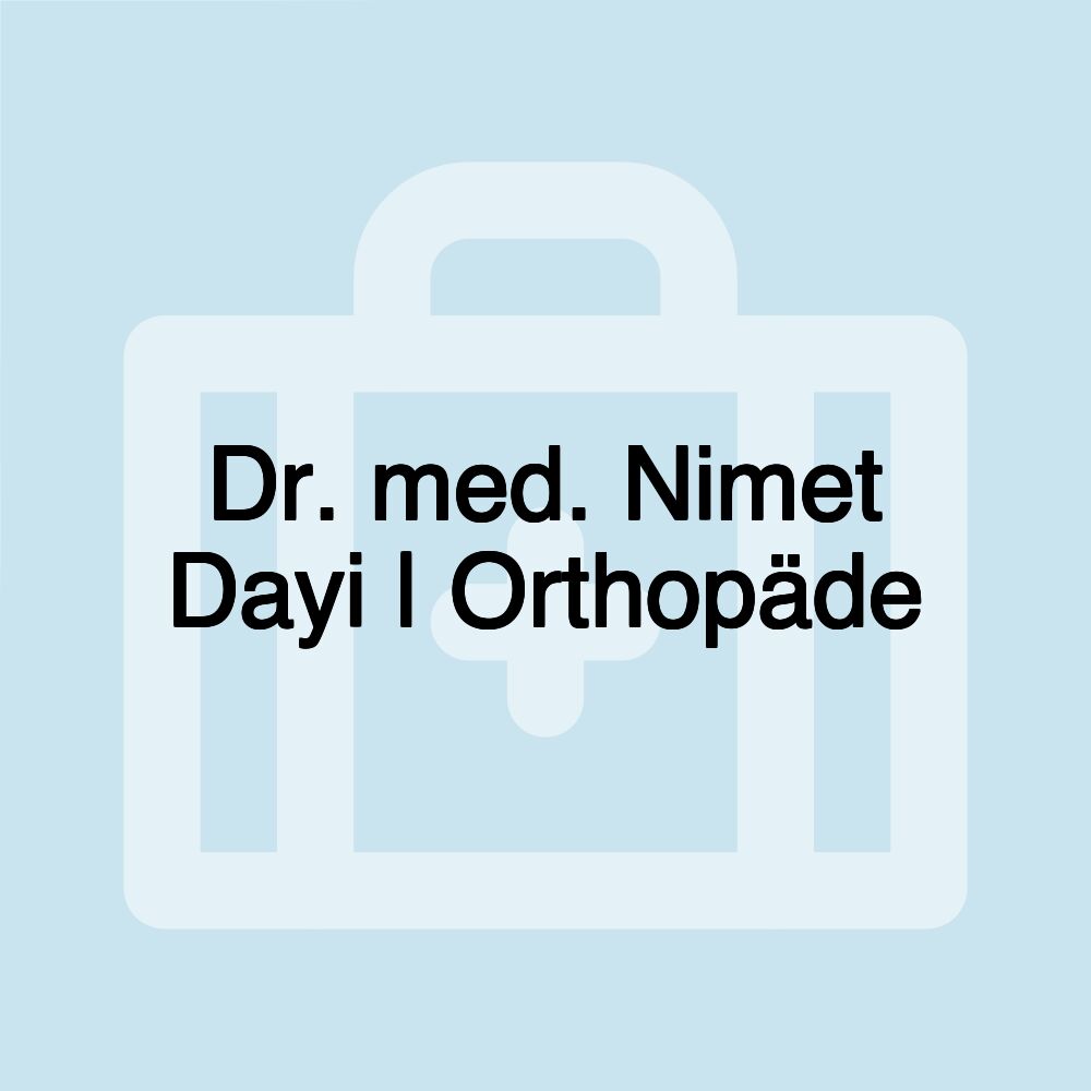 Dr. med. Nimet Dayi | Orthopäde