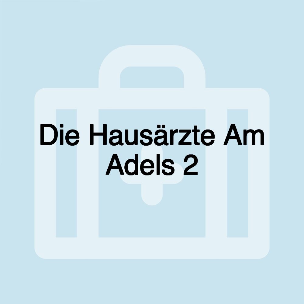 Die Hausärzte Am Adels 2