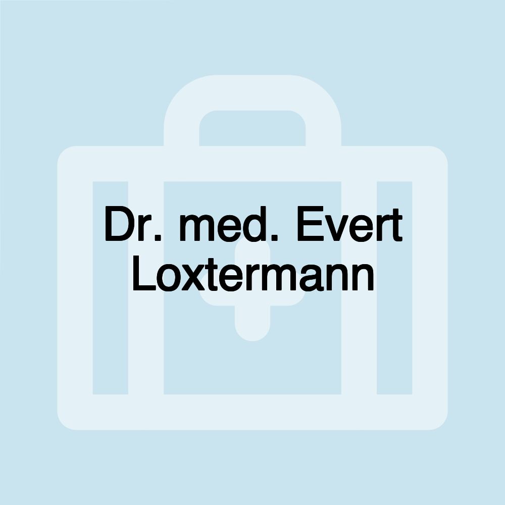 Dr. med. Evert Loxtermann