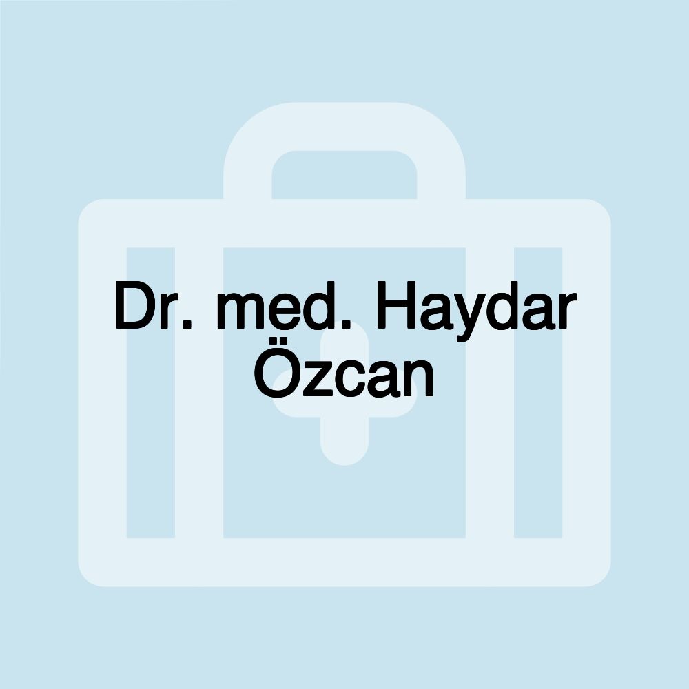 Dr. med. Haydar Özcan