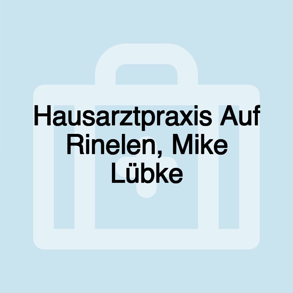 Hausarztpraxis Auf Rinelen, Mike Lübke