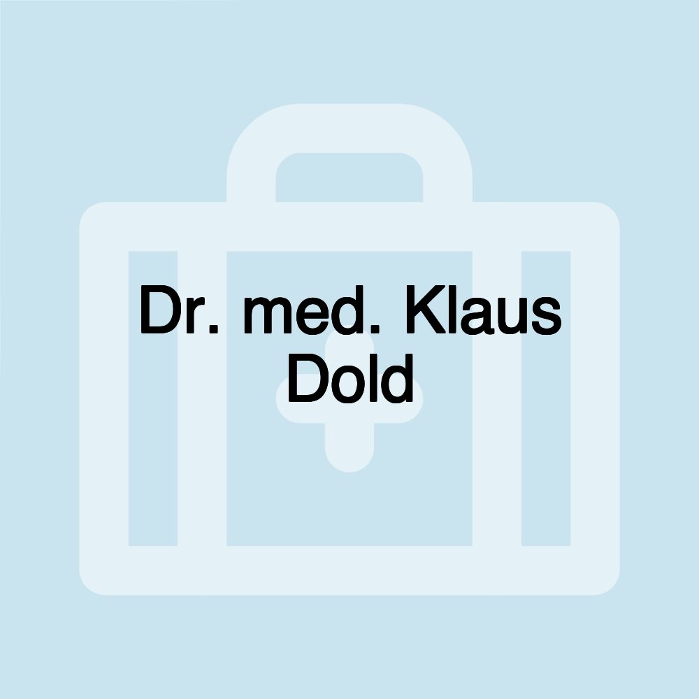 Dr. med. Klaus Dold