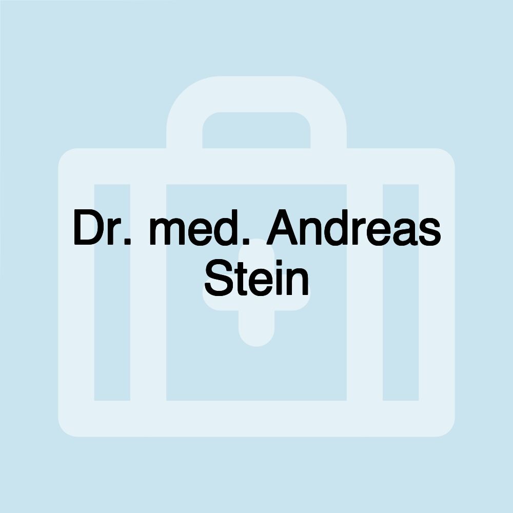 Dr. med. Andreas Stein