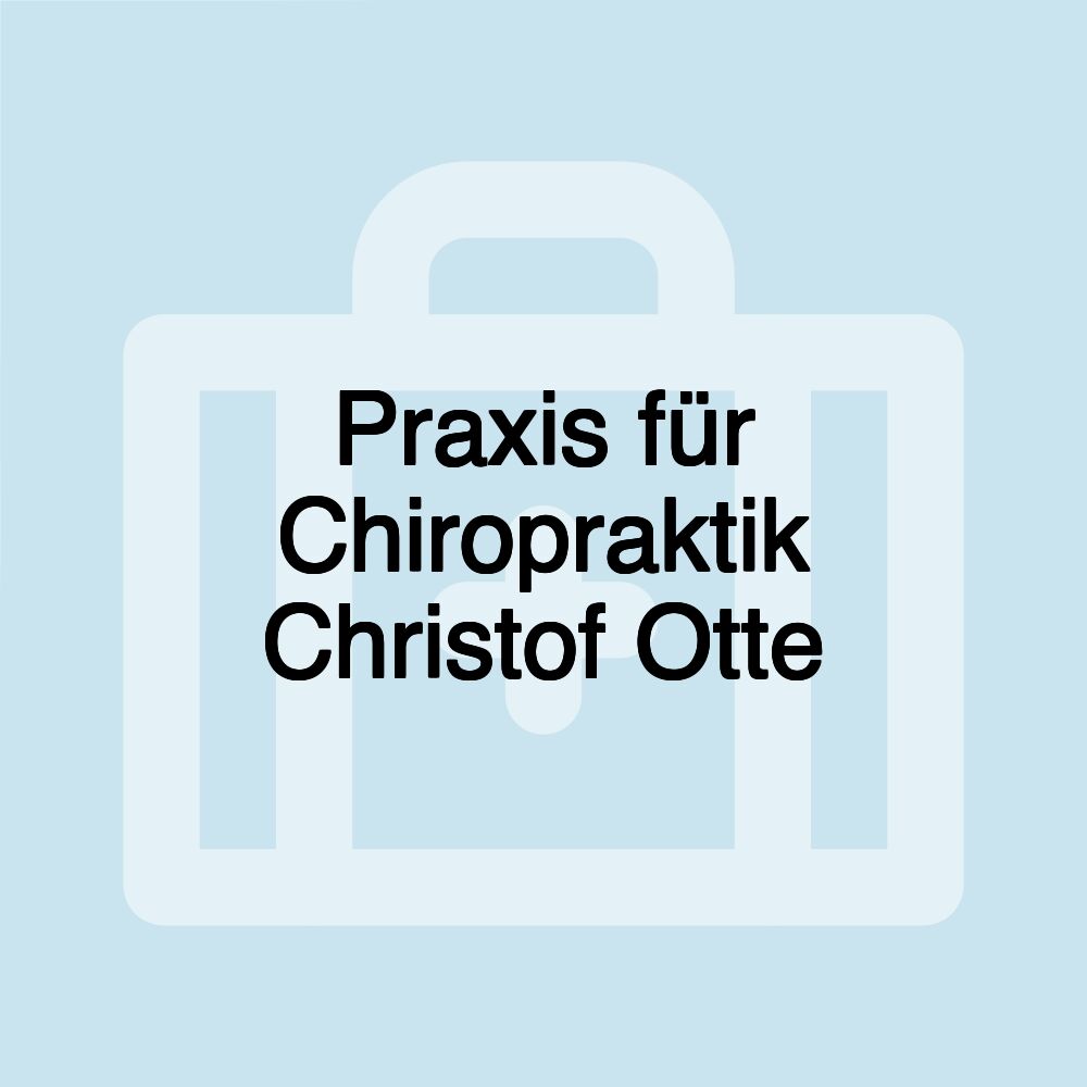 Praxis für Chiropraktik Christof Otte